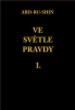 VE SVĚTLE PRAVDY, I.díl 