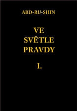 VE SVĚTLE PRAVDY, I.díl 